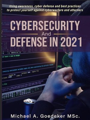 cover image of Cybersecurity and Defense in 2021 2nd Ed.